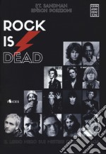 Rock is dead. Il libro nero sui misteri della musica libro