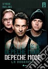 Depeche Mode. La biografia libro