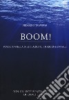 Boom! Viaggio nella meditazione trascendentale libro