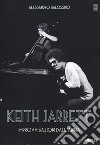 Keith Jarrett. Improvvisazioni dall'anima libro di Balossino Alessandro