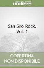 San Siro Rock. Vol. 1 libro