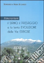 Itinerarium. Il Sirino, il paesaggio e la lenta evoluzione delle vie erbose