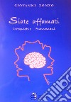 Siate affamati, irrequieti e... francescani libro