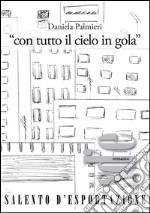 «Con tutto il cielo in gola» libro