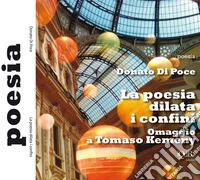 La poesia dilata i confini. Omaggio a Tomaso Kemeny libro