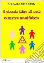 Piccolo libro di una maestra analfabeta