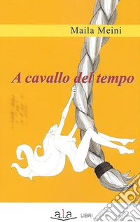 A cavallo del tempo