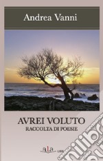 Avrei voluto libro