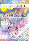 L'universo di Alice libro