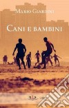 Cani e bambini libro