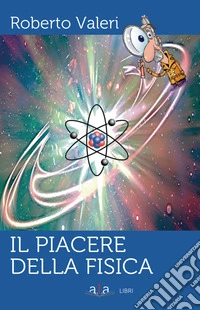 Il piacere della fisica