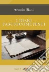 I diari fasciocomunisti libro di Siani Arsenio