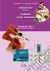 RoboGame. Vol. 4: Arduino. Corso avanzato libro