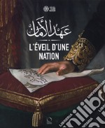 L'éveil d'une nation. Ediz. a colori libro