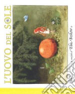 L'uovo del sole. Ediz. a colori libro