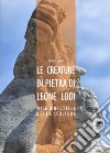 Le creature di pietra di Leone Lodi. Viaggio nell'Italia della scultura libro