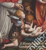 Il Rinascimento di Gaudenzio Ferrari. Catalogo della mostra (Novara-Vercelli-Varallo Sesia, 24 marzo-1 luglio 2018). Ediz. a colori libro