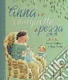 Anna e il coniglietto di pezza. Ediz. a colori libro