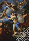 Luigi Garzi 1638-1721. Pittore romano. Ediz. illustrata libro