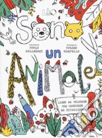 Sono un animale. Ediz. illustrata