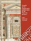 Chapels in roman churches of the Cinquecento and Seicento. Form, function, meaning. Ediz. a colori libro