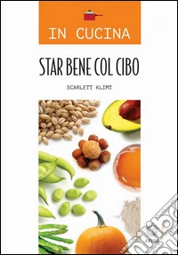 Star bene col cibo libro