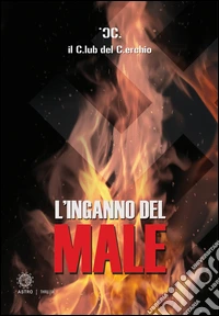 L'inganno del male libro