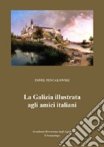 La Galizia illustrata agli amici italiani libro