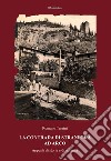 La contrada di Stranfora ad Arco. Appunti di storia e di umanità libro di Turrini Romano