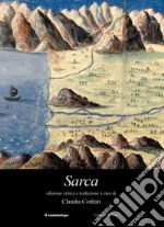 Sarca. Ediz. critica libro