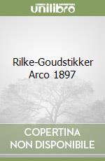 Rilke-Goudstikker Arco 1897 libro