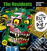 Buy or Die! The residents, Ralph Records, artworks 1972-2016. Ediz. italiana e inglese