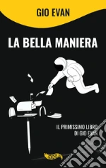 La bella maniera libro