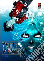 Dirty Waters. Vol. 1