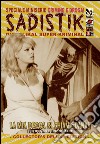 La mia droga si chiama Dana! Sadistik. Speciale miniserie «crimini e droga!». Vol. 3 libro