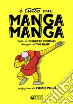 È tutto un manga manga libro