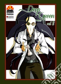 Deep Green. Vol. 3