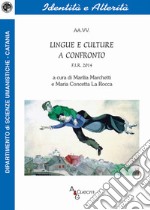 Lingue e culture a confronto. F.I.R. 2014 libro