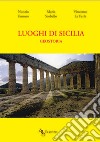 Luoghi di Sicilia. Geostoria libro