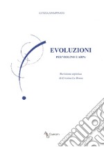 Evoluzioni. Per violino e arpa libro