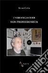 L'arrangiatore non professionista libro