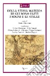 Della stessa materia di cui sono fatti i sogni e le stelle libro di Giannetto E. (cur.)