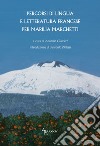 Percorsi di lingua e letteratura francese per Marilia Marchetti libro