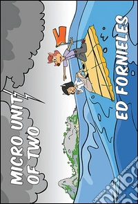 Micro unit od two. Ediz. illustrata