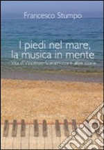 I piedi nel mare, la musica in mente