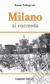 Milano si racconta libro