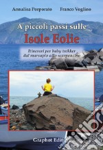 A piccoli passi sulle isole Eolie libro