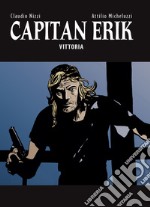 Capitan Erik. Vol. 4: Vittoria libro