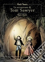 Le avventure di Tom Sawyer di Mark Twain