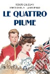 Le quattro piume libro